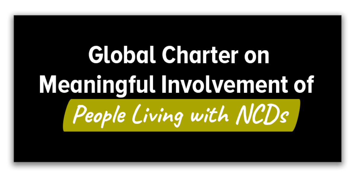 Global Charter on Meaningful Involvement of People Living with NCDs